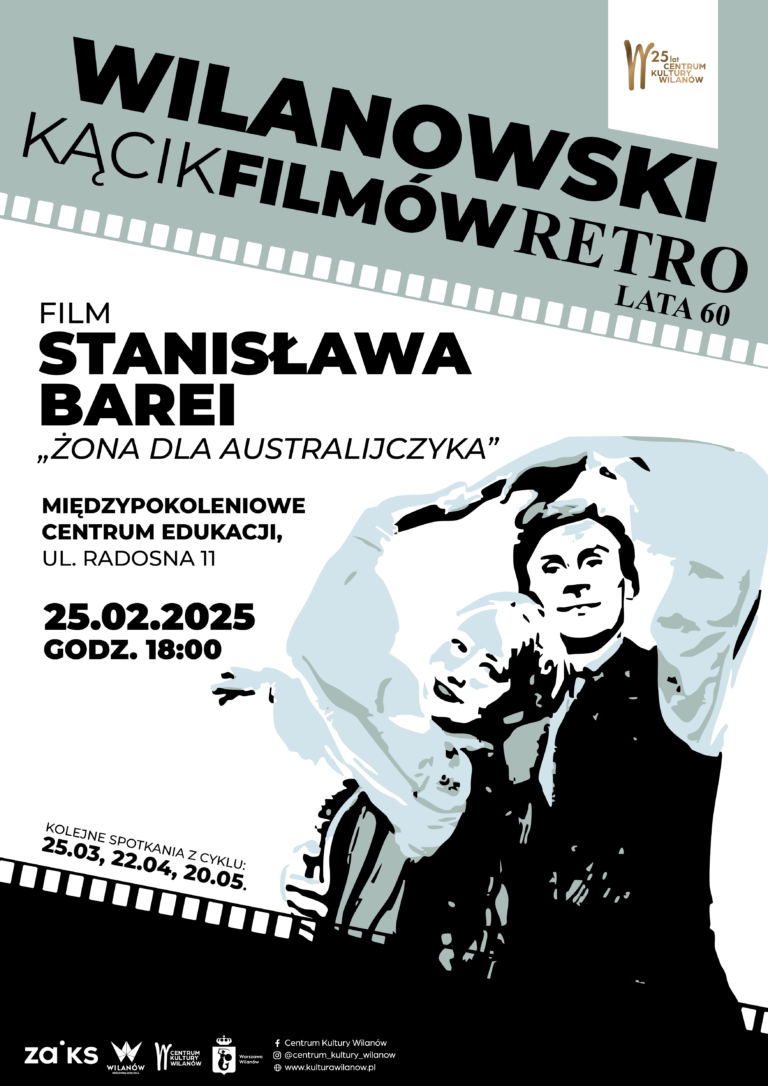 Plakat "Wilanowski kącik filmów retro" film Stanisława Barei "Żona dla australijczyka" 25.02.2025, godz. 18:00, ul. Radosna 11