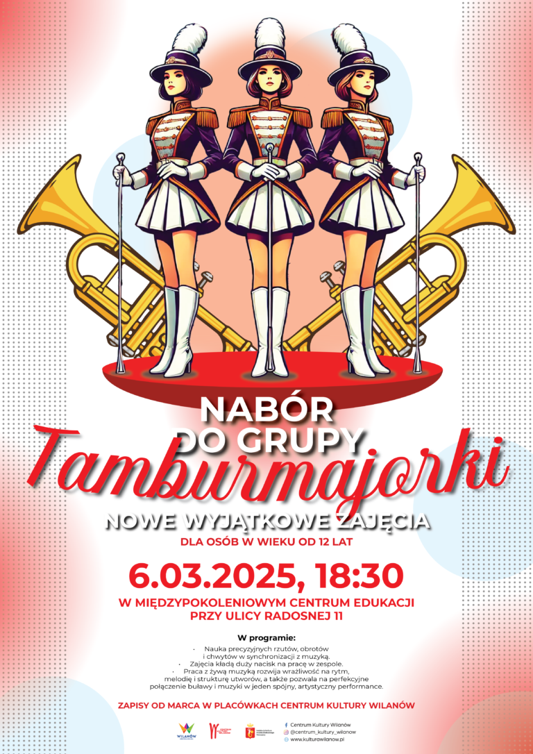 🎺✨ Dołącz do wyjątkowej grupy Tamburmajorek! ✨🎺 Marzysz o występach pełnych energii, synchronizacji i rytmu? 🥁🎺 Teraz masz szansę stać się częścią niezwykłego zespołu, który łączy precyzję ruchu z muzyką na żywo! 🎶💃 Dołącz do grupy TAMBURMAJOREK, które razem z Wilanowską Orkiestrą Dętą stworzą niezwykły duet godny Królewskiej Dzielnicy! 📅 Otwarty nabór: 6 marca 2025, godz. 18:00 📍 Międzypokoleniowe Centrum Edukacji, ul. Radosna 11 👧 Dla osób od 12 roku życia 🌟 Dlaczego warto do nas dołączyć? ✅ Nauczysz się precyzyjnych rzutów, obrotów i chwytów buławą w synchronizacji z muzyką 🎶 ✅ Opanujesz choreografię i techniki rytmiczne, by Twoje ruchy harmonizowały się z orkiestrą 🎼 ✅ Rozwiniesz koordynację, poczucie rytmu i umiejętność pracy w grupie 👯♀️ ✅ Poznasz tajniki profesjonalnych występów scenicznych – od techniki po ekspresję 🎭 ✅ Weźmiesz udział w pokazach, konkursach i wydarzeniach kulturalnych w CAŁEJ POLSCE razem z naszą Wilanowską Orkiestrą Dętą! 🌟 Tamburmajorki to więcej niż zajęcia – to pasja, energia i bardzo widowiskowy spektakl! 🔥 📢 Zapisy ruszają od marca w placówkach Centrum Kultury Wilanów! 🔗 Szczegółowe informacje na www.kulturawilanow.pl