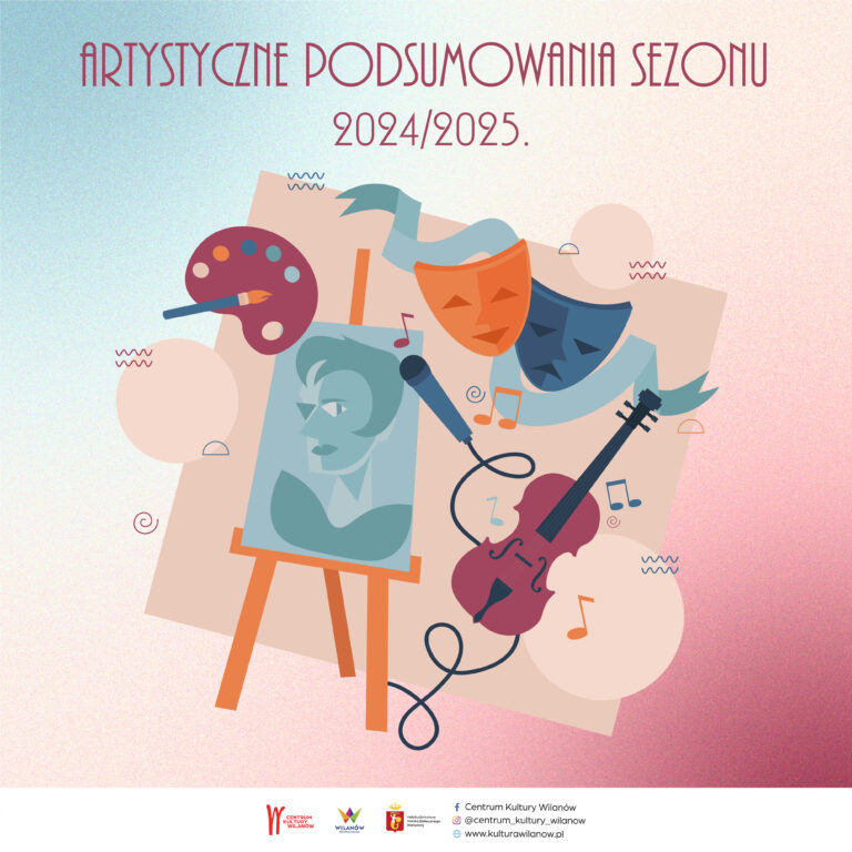 Artystyczne podsumowania 2024/2025