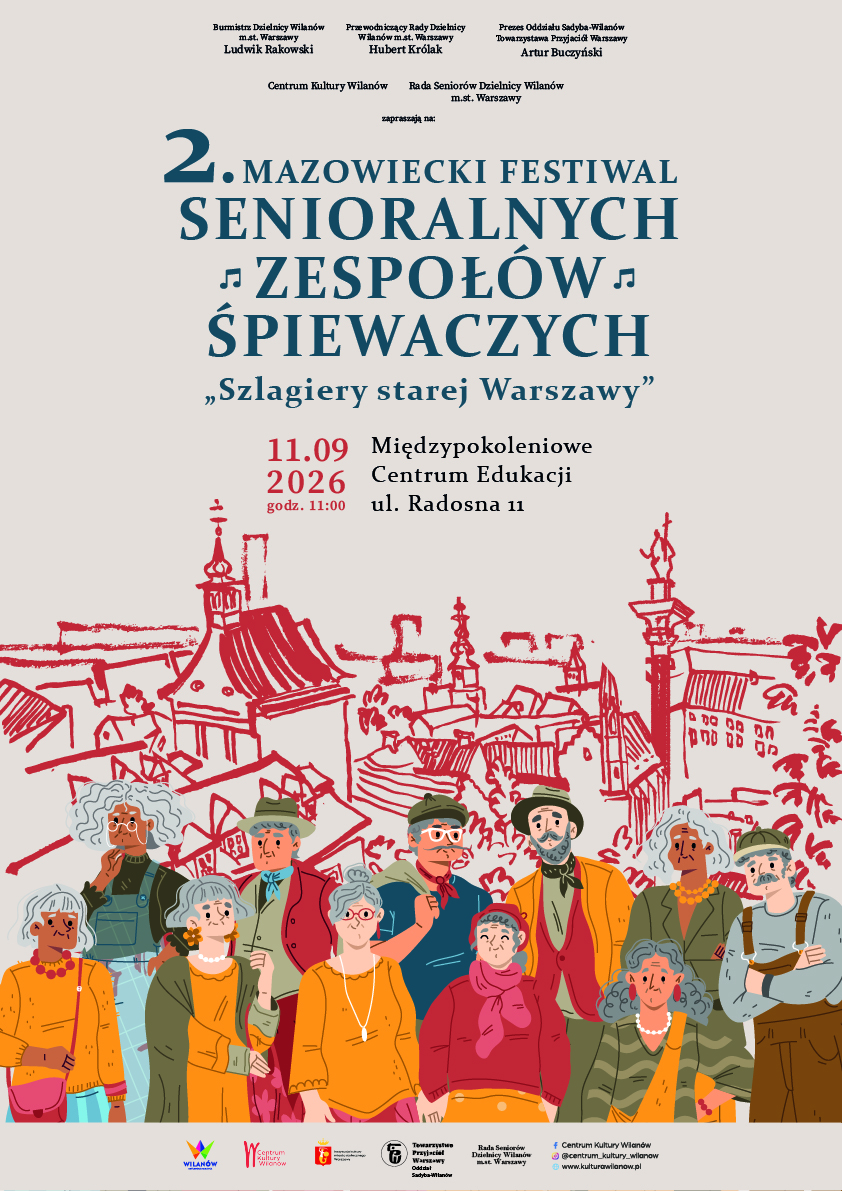 Finał II Mazowieckiego Festiwalu Senioralnych Zespołów Śpiewaczych „Szlagiery starej Warszawy”